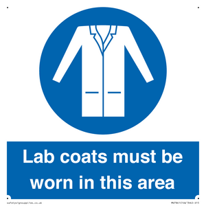 Lab coats must be worn in this area